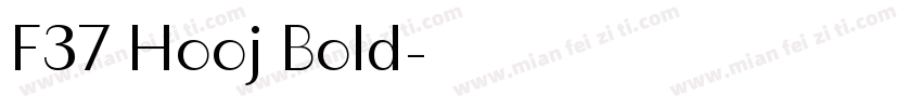 F37 Hooj Bold字体转换